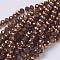 Electroplate Glass Beads Strands, Faceted, Rondelle, Copper Plated, 10x7mm, Hole: 1mm, about 60~61pcs/strand, 46~48cm