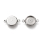 Non-Tarnish 304 Stainless Steel Cabochon Connector Settings, Flat Round, Stainless Steel Color, Tray: 10mm, 18x12.5x3mm, Hole: 1.6mm