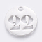 Non-Tarnish 304 Stainless Steel Pendants, Cut-Out, Hollow, Flat Round with Number, Stainless Steel Color, Num.22, 19x1.5mm, Hole: 2.5mm