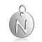 Non-Tarnish 304 Stainless Steel Charms, Flat Round with Letter, Stainless Steel Color, Letter.N, 12x1mm, Hole: 2.5mm