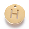 304 Stainless Steel Charms, Ion Plating (IP), Flat Round, Letter H, 10x1~1.5mm, Hole: 1mm