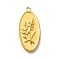 304 Stainless Steel Pendants, Oval with Leaf Charms, Ion Plating(IP), Real 18K Gold Plated, 23.5x11.5x1.5mm, Hole: 1.8mm