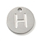 Non-Tarnish 304 Stainless Steel Pendants, Laser Cut, Flat Round with Letter Charm, Stainless Steel Color, Letter H, 10x1mm, Hole: 1.4mm