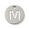 Non-Tarnish 304 Stainless Steel Pendants, Laser Cut, Flat Round with Letter Charm, Stainless Steel Color, Letter M, 10x1mm, Hole: 1.4mm