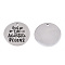 Non-Tarnish 201 Stainless Steel Pendants, Flat Round with Word and the Adventure Begins, Stainless Steel Color, 30x1.5mm, Hole: 2mm